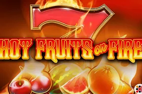 Hot Fruits on Fire