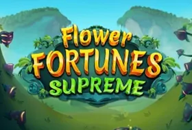 Flower Fortunes Supreme
